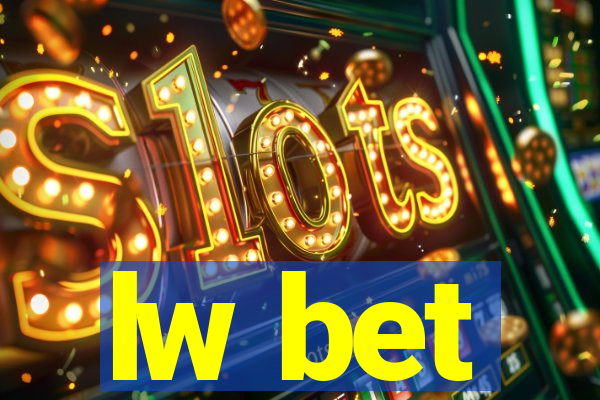 lw bet